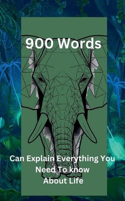Don Tabler | 900 Words Can Explain Everything You Need To Know About Life | Buch