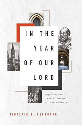 Ferguson Sinclair B-In The Year Of Our Lord (UK IMPORT) HBOOK NEW