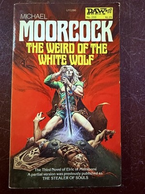 The Weird of the White Wolf, Michael Moorcock, 1977 1st DAW Printing