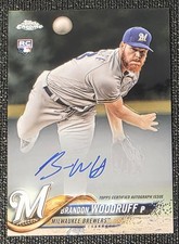 A 2018 Topps Chrome - Rookie Autographs Brandon Woodruff #RA-BW (AU, RC) Brewers