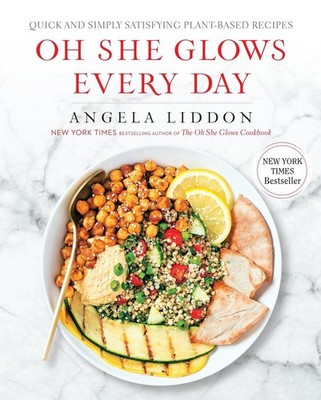 Oh She Glows Every Day | Angela Liddon | englisch