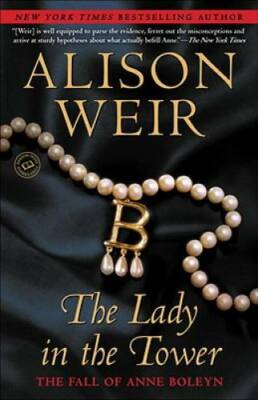 The Lady in the Tower: The Fall of Anne Boleyn (Random House Reader's  - GOOD