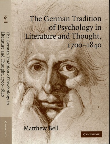 Matthew Bell / German Tradition of Psychology in Literature and Thought 1st 2005