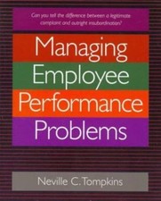 Managing Employee Performance Problems by Thompkins, Neville C. 