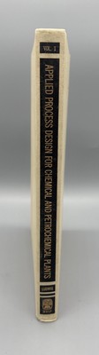 Applied Process Design For Chemical And Petrochemical Plants - Vol. 1 - 1964
