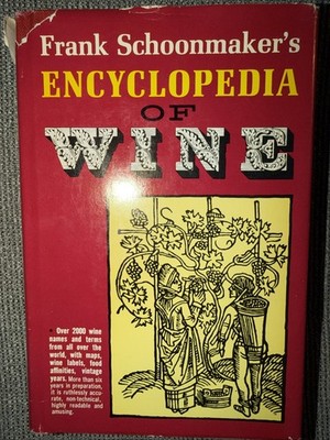Frank Schoonmaker s Encyclopedia of Wine