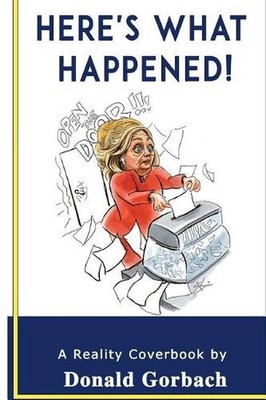 Here's What Happened! by Donald Gorbach (English) Paperback Book