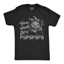 Mens Funny T Shirts You Shall Not Pspspsps Sarcastic Kitten Graphic Novelty Tee