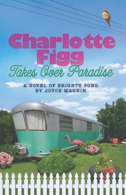 Charlotte Figg Takes Over Paradise by Joyce Magnin (English) Paperback Book