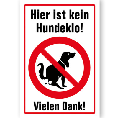 Schild Hier ist kein Hundeklo   Kunststoff Hinweisschild gegen Hundehaufen #181