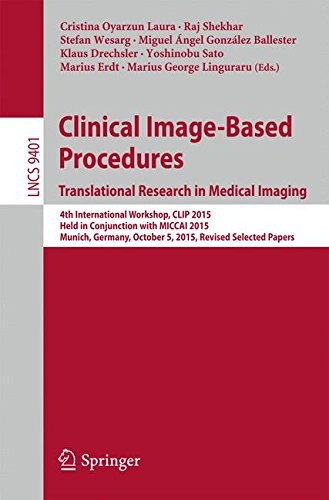 Springer Clinical Image-Based Procedures. Translational Research In Medical Imaging - Image 2