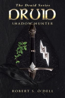 Druid: Shadow Hunter by Robert S. O'Dell (English) Paperback Book