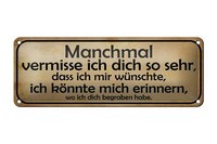 Blechschild Spruch 27X10 Cm Manchmal Vermisse Ich Dich Sehr Deko Schild Tin Sign