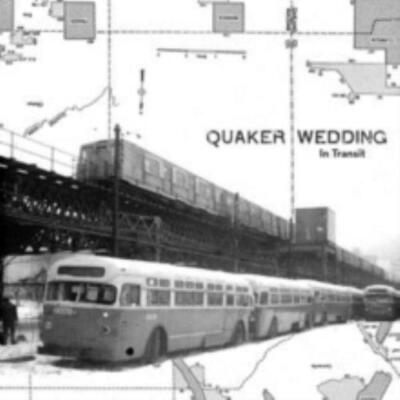QUAKER WEDDING: IN TRANSIT - LP vinyl *BRAND NEW*