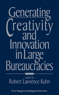 Robert Lawrence Kuhn | Generating Creativity and Innovation in Large...