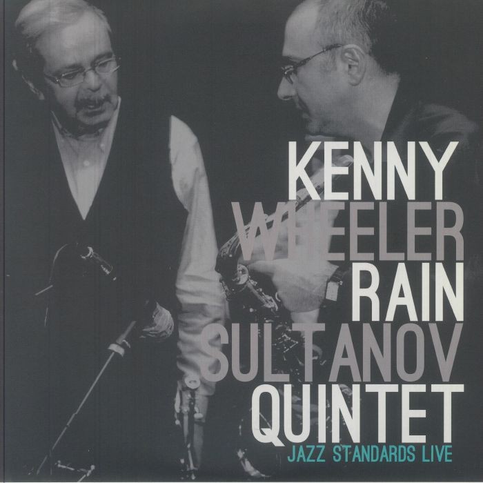 WHEELER, Kenny/RAIN SULTANOV QUINTET - Jazz Standards Live - 180 GRAM VINYL 2XLP