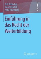 EinfüHrung In Das Recht Der Weiterbildung Rolf Dobischat