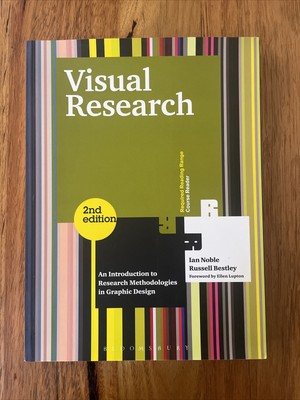 Visual Research: an Introduction to Research Methodologies in Graphic Design 2e