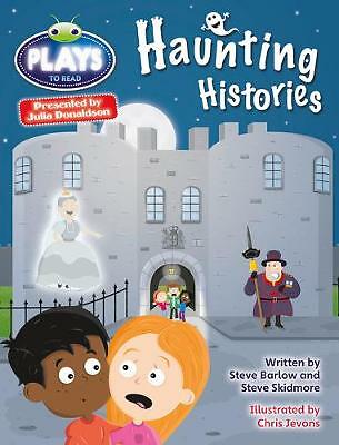 Bug Club Julia Donaldson Plays Grey/3A-4C Haunting Histories by Steve Barlow,...