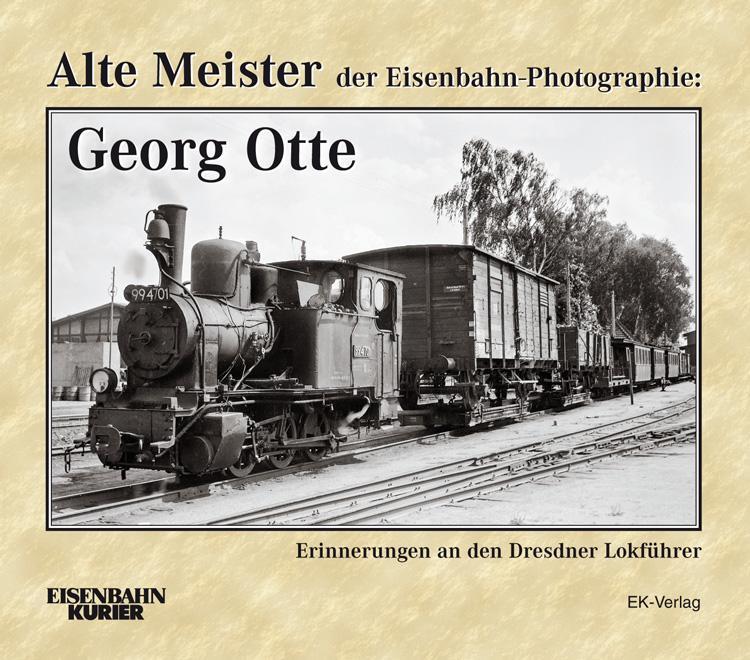 Thumbnail - Alte Meister Der Eisenbahn-photographie: Georg Otte | Thomas Frister |