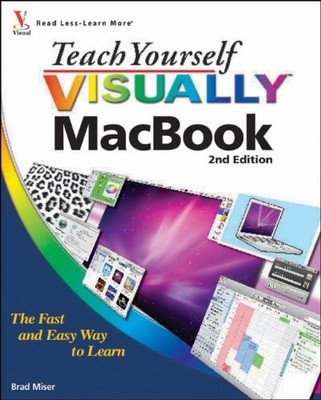 Teach Yourself Visually MacBook (Teach Yourself VISUALLY Consume