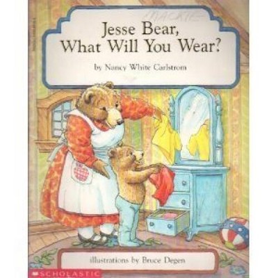 Jessie Bear, What Will You Wear? - Paperback By Nancy White Carlstrom - GOOD