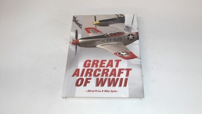 			Great Aircraft of WWII, Alfred Price. Mike Spick, Abbeydale Press		