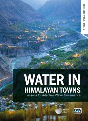 WATER IN HIMALAYAN TOWNS: LESSONS FOR AD by AUTHOR STATED, NO Paperback Business