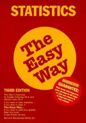 Barron's Easy Ser.: Statistics the Easy Way by Jeffrey Clark and Douglas D....