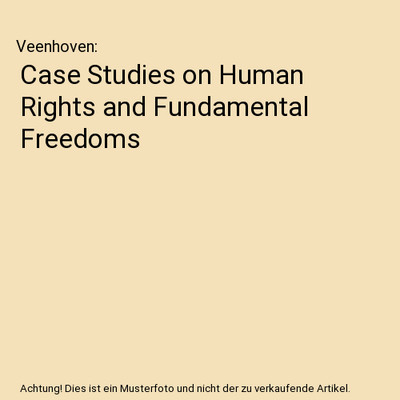 Case Studies on Human Rights and Fundamental Freedoms, Veenhoven