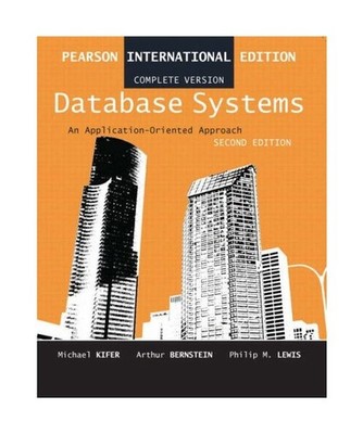 Database Systems: An Application-Oriented Approach: An Application-Oriented Appr