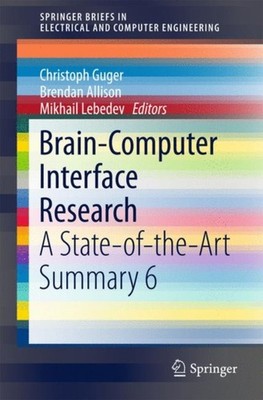 Guger - Brain-Computer Interface Research   A State-of-the-Art Summary - X555z
