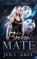 Broken Mate Jen L. Grey Taschenbuch Kartoniert / Broschiert Englisch 2021