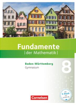 Fundamente der Mathematik 8. Schuljahr - Baden-Württemberg - Schülerbuch | Buch 