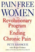 Pain Free for Women: The Revolutionary Progra...
