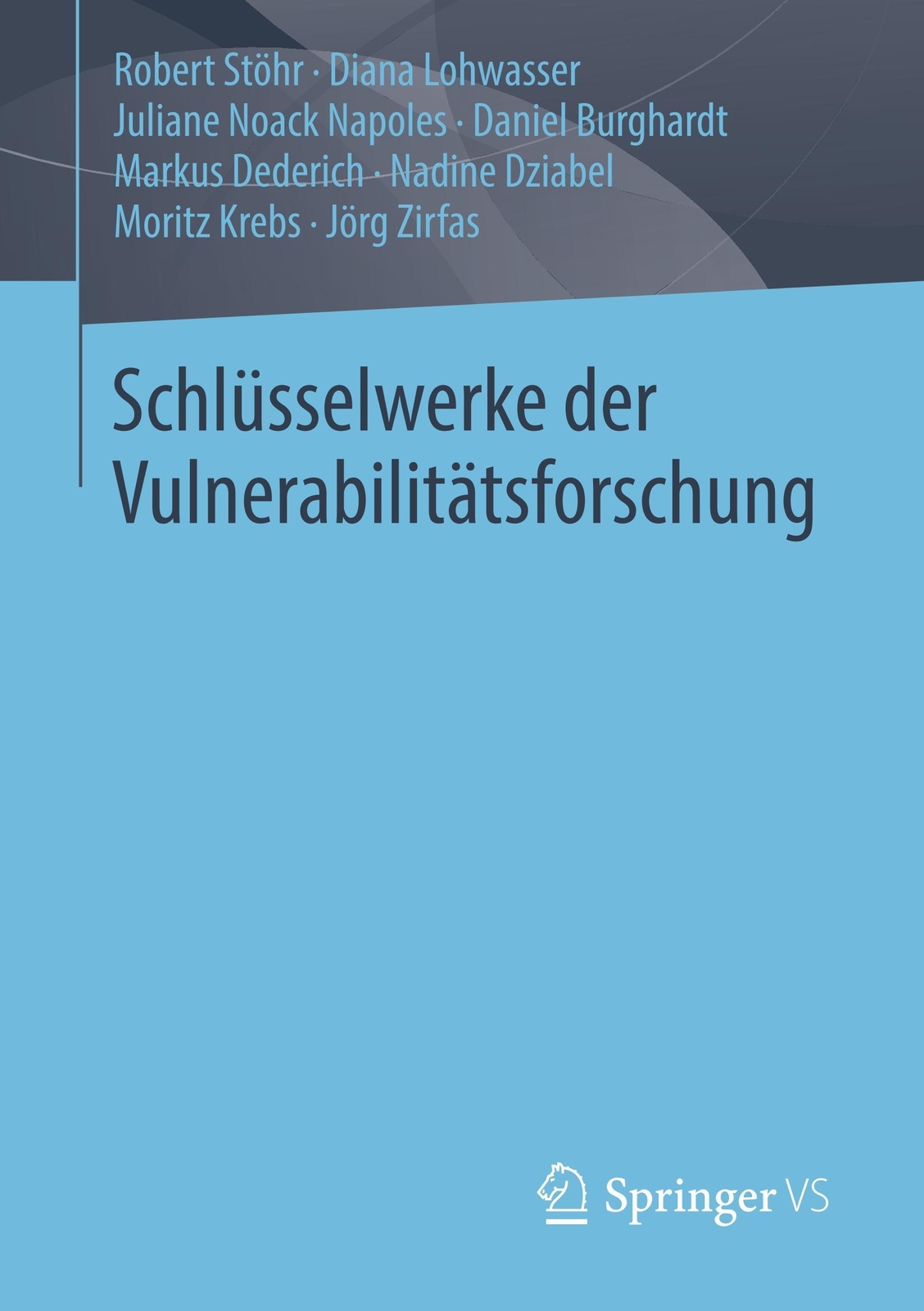 Thumbnail - Robert Stöhr (u. A.) | Schlüsselwerke Der Vulnerabilitätsforschung |