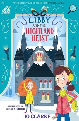 Libby and the Highland Heist (The Travell..., Jo Clarke