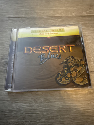 Natural Dreams - Music For Relaxation: Desert Blues (CD, 1999)