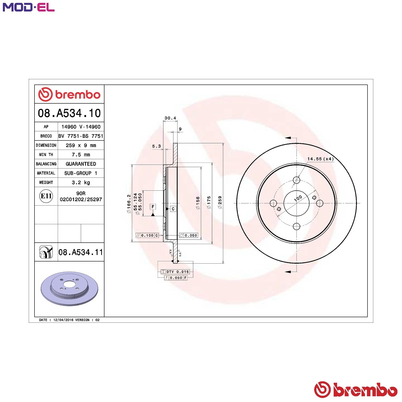 2x BRAKE DISC 08.A534.11 FOR ASTON MARTIN TOYOTA 1NR-FE 1.3L 4cyl CYGNET 1.0L