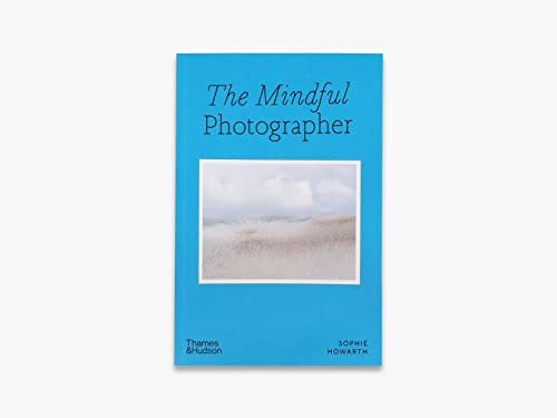 The Mindful Photographer the New - Picture 9 of 9