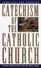 Catechism of the Catholic Church: Complete and Updated - VERY GOOD