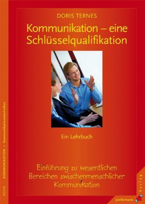 Kommunikation - Eine Schlüsselqualifikation, Doris Ternes
