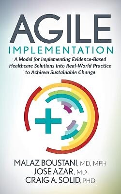 Agile Implementation A Model for Implem Malaz Boustani Paperback