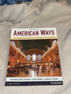 American Ways An Introduction to American Culture- 4th Edition- Pearson