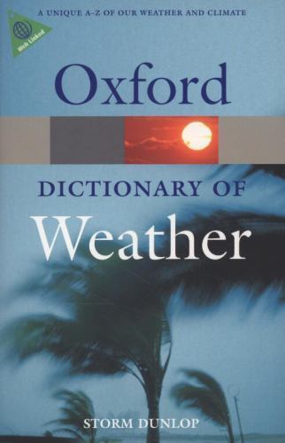 Oxford Quick Reference Weather Dictionary by Storm Dunlop 9780199541447 for Essential Weather Terms Guide