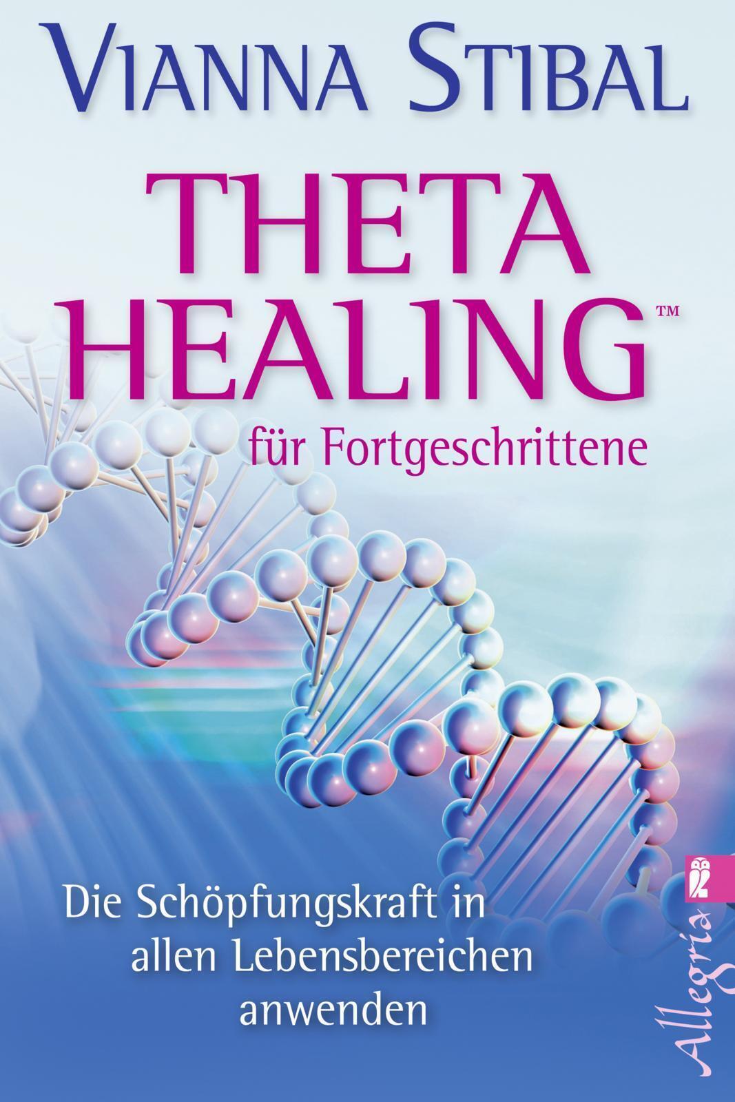 Theta Healing Für Fortgeschrittene | Vianna Stibal | Taschenbuch | 344