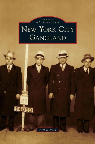 Arthur Nash | New York City Gangland | Buch | Englisch (2010) | Gebunden-image