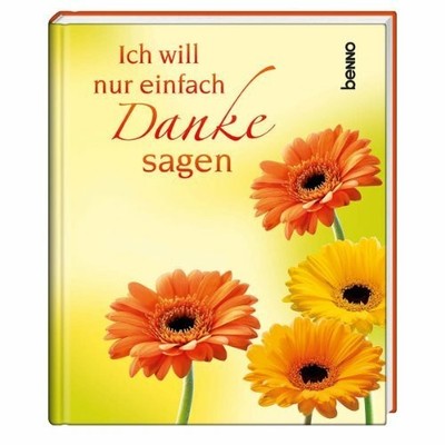 Ich will nur einfach Danke sagen Buch St. Benno