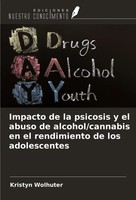 Kristyn Wolhuter | Impacto De La Psicosis Y El Abuso De Alcohol/Cannabis En...