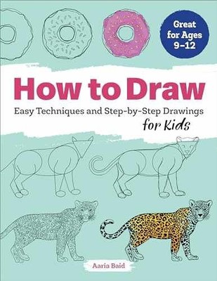 How to Draw: Easy Techniques and - Paperback, by Baid Aaria - Very Good